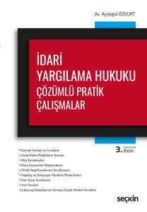 İdari Yargılama Hukuku Çözümlü Pratik Çalışmalar