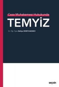 Ceza Muhakemesi Hukukunda Temyiz