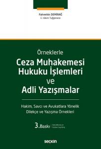 Ceza Muhakemesi Hukuku İşlemleri Ve Adli Yazışmalar