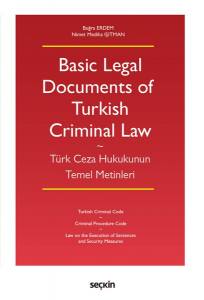 Basic Legal Documents Of Turkish Criminal Law