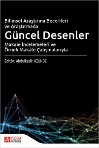 Bilimsel Araştırma Becerileri Ve Araştırmada Güncel Desenler