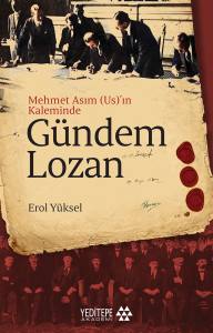Gündem Lozan; Mehmet Asım (Us)'In Kaleminde