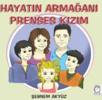 Hayatın Armağanı  Prenses Kızım