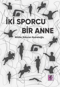 İki Sporcu Bir Anne