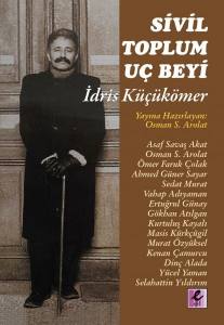 Sivil Toplum Uç Beyi İdris Küçükömer