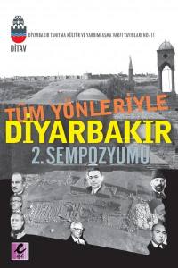 Tüm Yönleriyle Diyarbakır 2. Sempozyumu