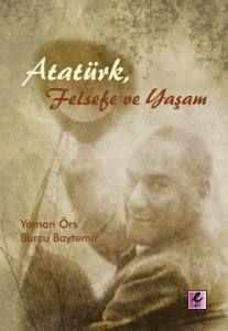 Atatürk, Felsefe Ve Yaşam