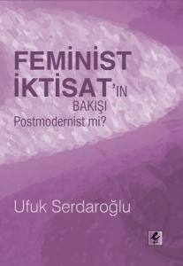Feminist İktisat'ın Bakışı Postmodernist Mi ?