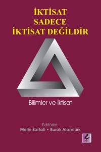 İktisat Sadece İktisat Değildir