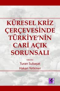 Küresel Kriz Çerçevesinde Türkiye'nin Cari Açık Sorunsalı