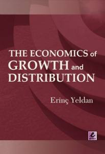 The Economıcs Of Growth And Dıstrıbutıon