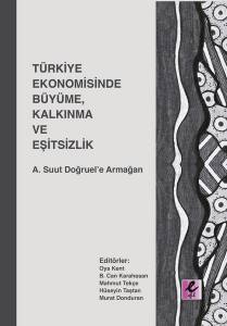 Türkiye Ekonomisinde Büyüme,Kalkınma Ve Eşitsizlik:a.suut Doğ.armağan