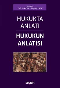 Hukukta Anlatı – Hukukun Anlatısı