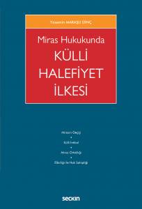 Miras Hukukunda Külli Halefiyet İlkesi