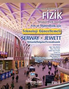 Modern Fizik İlaveli Fen Ve Mühendislik İçin Fizik - Cilt 1: Mekanik/Dalgalar/Termodinamik