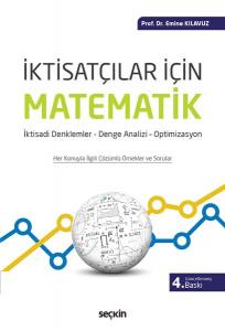 İktisatçılar İçin Matematik İktisadi Denklemler – Denge Analizi – Optimizasyon