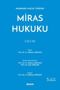 Marmara Hukuk Yorumu Miras Hukuku – Cilt: Iıı