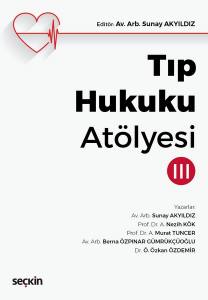 Tıp Hukuku Atölyesi – Iıı