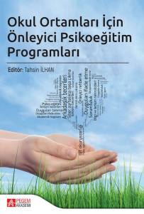 Okul Ortamları İçin Önleyici Psikoeğitim Programları