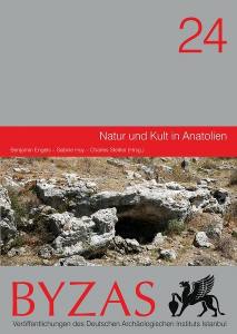 Byzas 24 - Natur Und Kult İn Anatolien