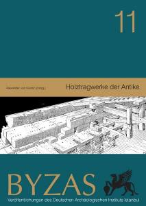 Byzas 11- Holztragwerke Der Antike