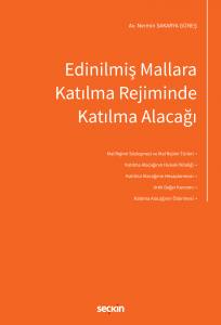 Edinilmiş Mallara Katılma Rejiminde Katılma Alacağı