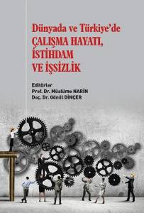 Dünyada ve Türkiye'de Çalışma Hayatı, İstihdam ve İşsizlik
