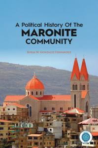 Tai'fah Or Nation? a Political History of the Lebanse Maronite Community