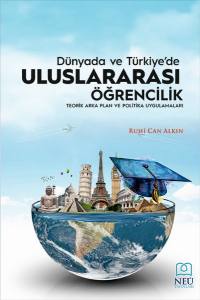 Dünyada ve Türkiye'de Uluslararası Öğrencilik