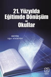 21. Yüzyılda Eğitimde Dönüşüm Ve Okular