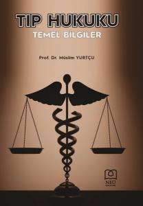 Tıp Hukuku Temel Bilgiler