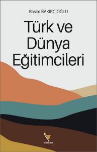 Türk Ve Dünya Eğitimcileri