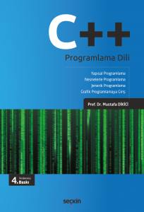 C++ Programlama Dili Yapısal Programlama – Nesnelerle Programlama Jenerik Programlama – Grafik Programlamaya Giriş