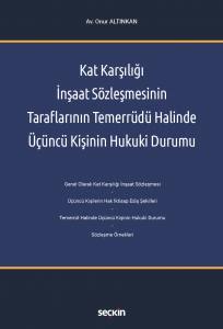 Kat Karşılığı İnşaat Sözleşmesinin Taraflarının Temerrüdü Halinde Üçüncü Kişinin Hukuki Durumu