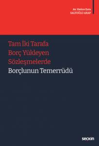 Tam İki Tarafa Borç Yükleyen Sözleşmelerde Borçlunun Temerrüdü