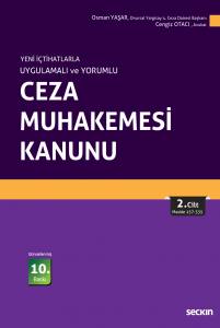 Yeni İçtihatlarla Uygulamalı Ve Yorumlu Ceza Muhakemesi Kanunu (2 Cilt)