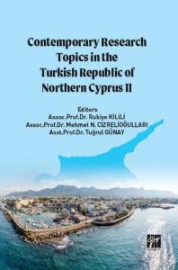 Contemporary Research Topics İn The Turkish Republic Of Northern Cyprus II