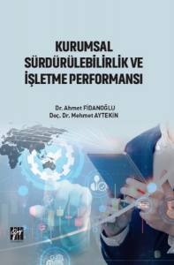 Kurumsal Sürdürülebilirlik Ve İşletme Performansı