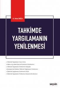 Tahkimde Yargılamanın Yenilenmesi (Hmk Kapsamında)