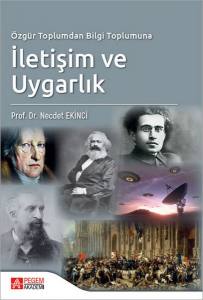 Özgür Toplumdan Bilgi Toplumuna İletişim Ve Uygarlık