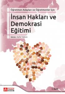 Öğretmen Adayları Ve Öğretmenler İçin
İnsan Hakları Ve Demokrasi Eğitimi