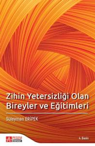 Zihin Yetersizliği Olan Bireyler Ve Eğitimleri