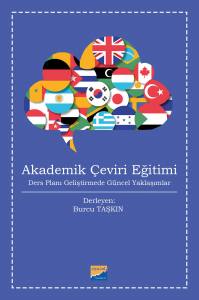 Akademik Çeviri Eğitimi: Ders Planı Geliştirmede Güncel Yaklaşımlar