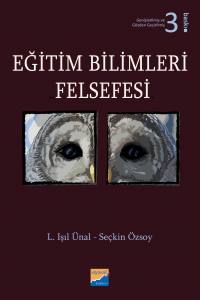 Eğitim Bilimleri Felsefesi (3. Baskı)