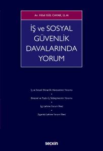 İş Ve Sosyal Güvenlik Davalarında Yorum