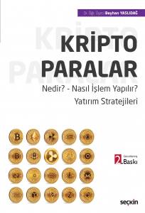 Kripto Paralar Nedir? ¦ Nasıl İşlem Yapılır? ¦ Yatırım Stratejileri