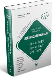 Geçici Hukuki Korumalar (İhtiyati Tedbir, İhtiyati Haciz, Delil Tespiti)