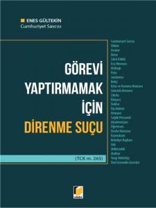 Görevi Yaptırmamak İçin Direnme Suçu