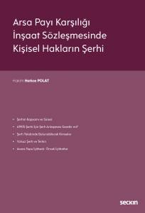 Arsa Payı Karşılığı İnşaat Sözleşmesinde  Kişisel Hakların Şerhi