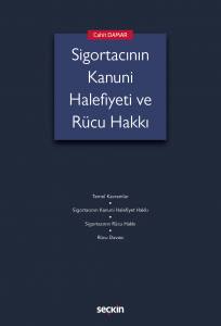 Sigortacının Kanuni Halefiyeti Ve Rücu Hakkı